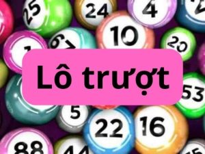 Khái Niệm Lô Trượt - Bí Quyết Tham Gia Chuẩn Từ A - Z